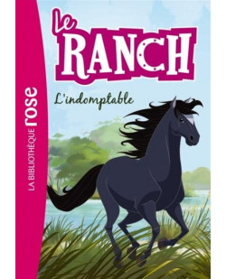 Le ranch - t03 - le ranch 03 - l-indomptable