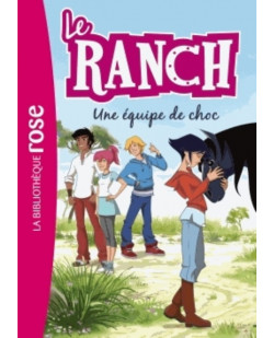 Le ranch - t05 - le ranch 05 - une equipe de choc