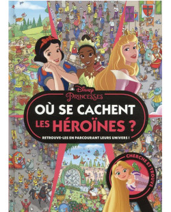 Disney princesses - ou se cachent les heroines ? - cherche et trouve