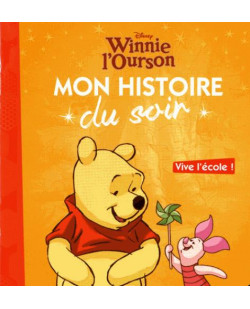 Winnie l-ourson - mon histoire du soir - vive l-ecole - disney