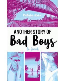 Another story of bad boys - t03 - another story of bad boys - le final