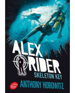 Alex rider - tome 3 - skeleton key
