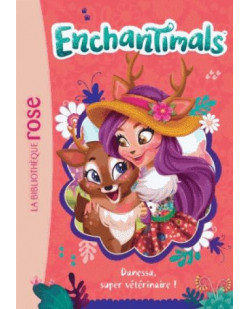 Enchantimals - t02 - enchantimals 02 - danessa, super veterinaire !
