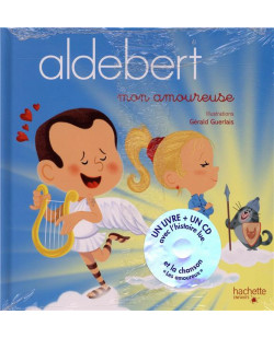 Aldebert - mon amoureuse / livre cd