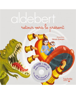 Aldebert - retour vers le present / livre cd