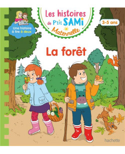 Les histoires de p-tit sami maternelle (3-5 ans) : dans la foret