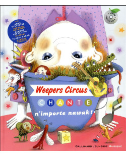 Weepers circus chante n-importe nawak !