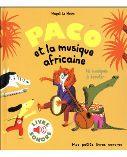 Paco et la musique africaine - 16 musiques a ecouter