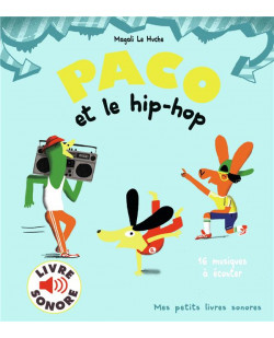 Paco et le hip-hop - 16 musiques a ecouter