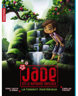 Jade et le royaume magique - t03 - le torrent mysterieux