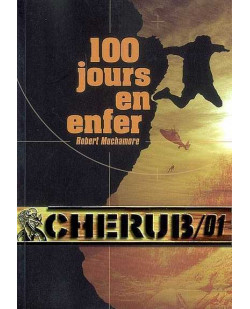 Cherub - t01 - cherub mission 1 : 100 jours en enfer