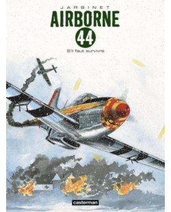 Airborne 44 - t05 - s-il faut survivre