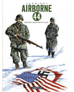 Airborne 44 - t02 - demain sera sans nous