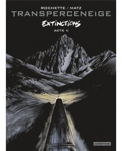 Transperceneige - vol02 - extinctions - acte ii