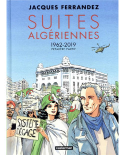 Carnets d-orient - suites algeriennes - cycle 3 - premiere partie - 1962-2019