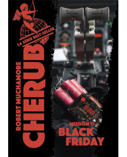 Cherub - t15 - cherub - mission 15 : black friday