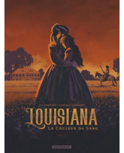 Louisiana, la couleur du sang - tome 1 - louisiana, la couleur du sang - tome 1