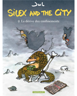 Silex and the city - tome 9 - la derive des confinements