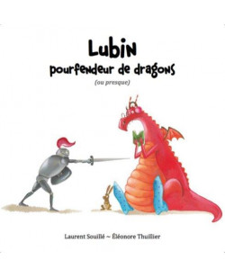 Lubin - pourfendeur de dragons (ou presque)