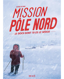 Mission pole nord