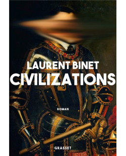 Civilizations - roman - grand prix du roman de l-academie francaise
