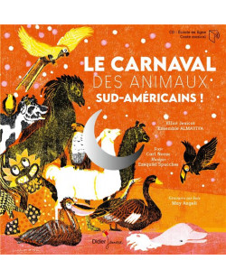 Classique & jazz - t20 - le carnaval des animaux sud-americains