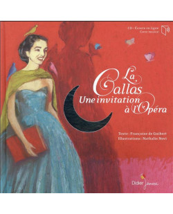 Contes musicaux grand format - t16 - la callas,  une invitation a l-opera - relook 2021