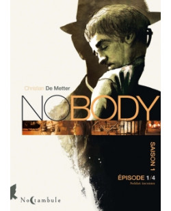 Nobody - t01 - nobody saison 1 episode 1 - soldat inconnu