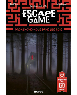 Escape game : promenons-nous dans les bois...
