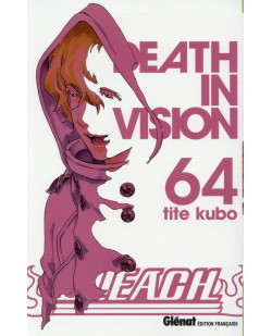Bleach - tome 64 - death in vision