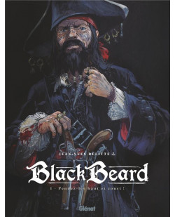 Black beard - tome 01 - pendez-les haut et court