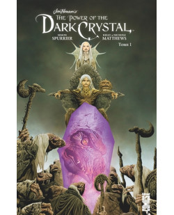 Dark crystal - tome 01