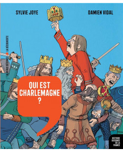 Histoire dessinee de la france - qui est charlemagne ? - vol05