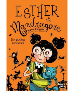 Esther et mandragore - dix petites sorcieres