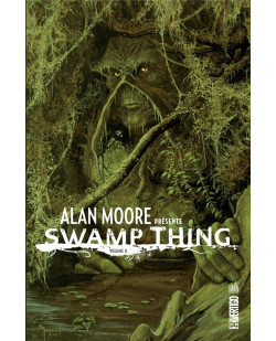 Alan moore presente swamp thing - tome 2