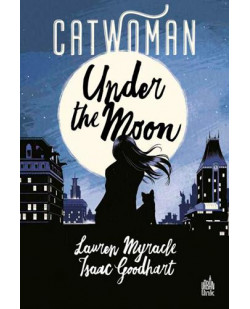 Catwoman - under the moon - tome 0