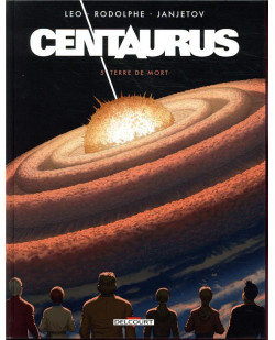 Centaurus t05 - terre de mort