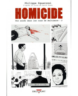 Homicide, une annee dans les rues de baltimore t05 - 22 juillet - 31 decembre 1988