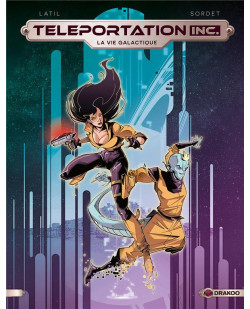 Teleportation inc - t02 - teleportation inc - vol. 02/2 - la vie galactique