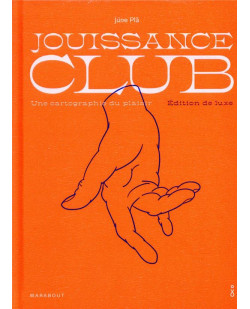 Jouissance club - edition de luxe