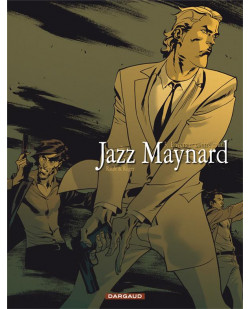 Jazz maynard - tome 3 - envers et contre tout