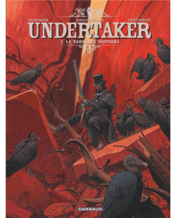Undertaker - tome 2 - la danse des vautours