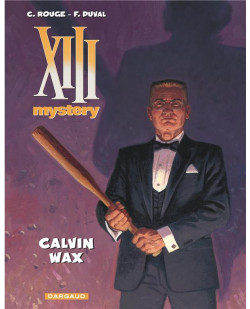 Xiii mystery - tome 10 - calvin wax