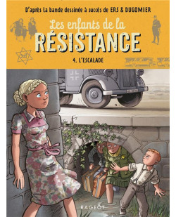 Les enfants de la resistance - t04 - les enfants de la resistance - l-escalade