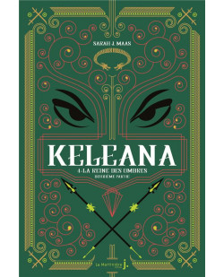 Keleana, tome 4 - la reine des ombres, deuxieme partie