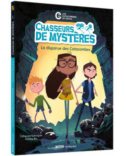 Chasseurs de mysteres - t01 - chasseurs de mysteres - la disparue des catacombes
