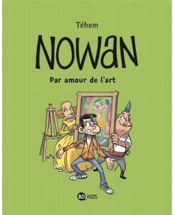 Nowan, tome 01 - nowan - par amour de l-art