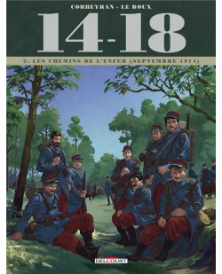14 - 18 t02 - les chemins de l-enfer (septembre 1914)