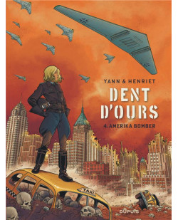 Dent d-ours - tome 4 - amerika bomber