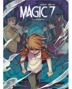 Magic 7 - tome 5 - la separation